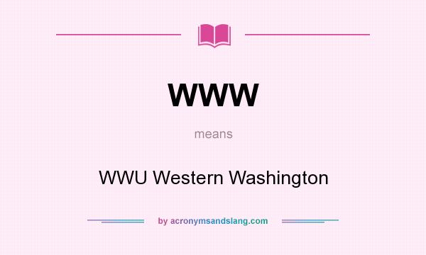 What does WWW mean? It stands for WWU Western Washington