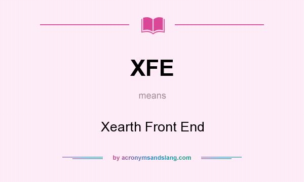 What does XFE mean? It stands for Xearth Front End