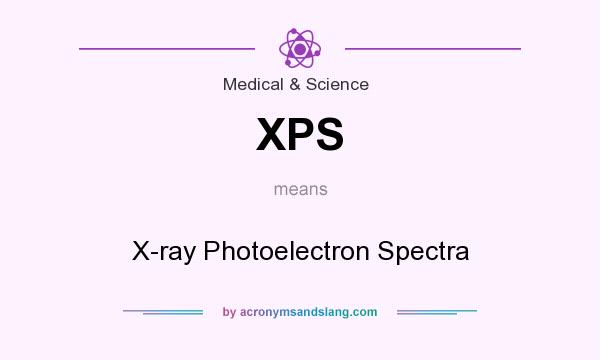 What does XPS mean? It stands for X-ray Photoelectron Spectra