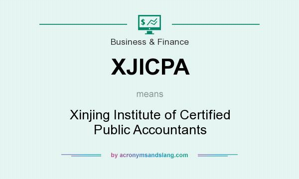 What does XJICPA mean? It stands for Xinjing Institute of Certified Public Accountants