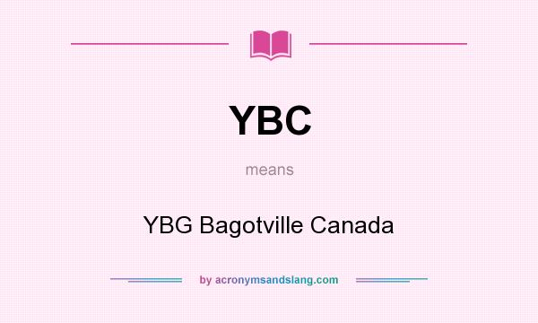 What does YBC mean? It stands for YBG Bagotville Canada