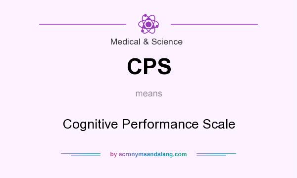 What does CPS mean? It stands for Cognitive Performance Scale