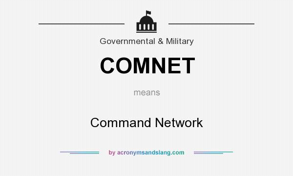 What does COMNET mean? It stands for Command Network