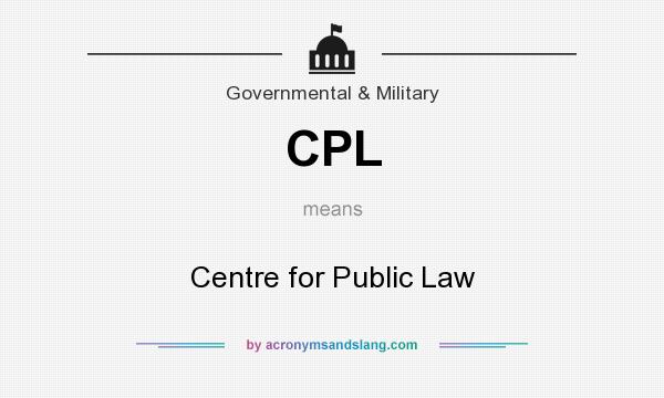 What does CPL mean? It stands for Centre for Public Law