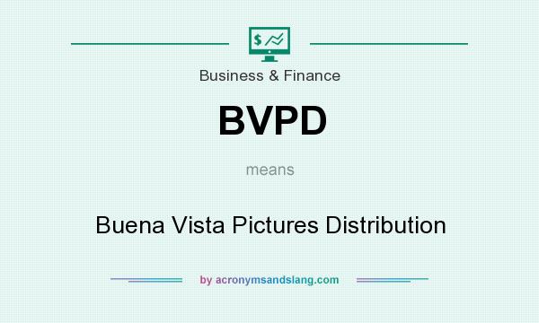 What does BVPD mean? It stands for Buena Vista Pictures Distribution