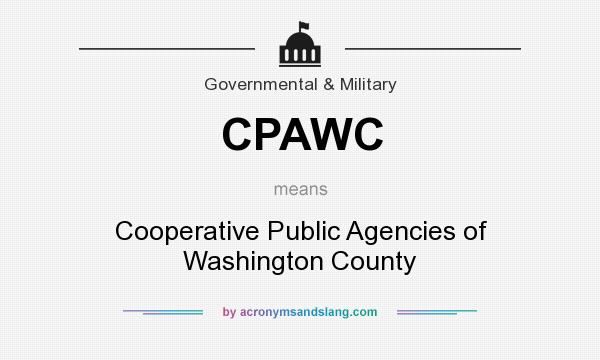 What does CPAWC mean? It stands for Cooperative Public Agencies of Washington County