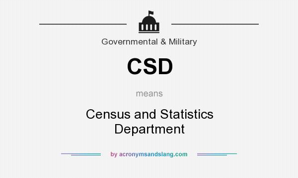 What does CSD mean? It stands for Census and Statistics Department