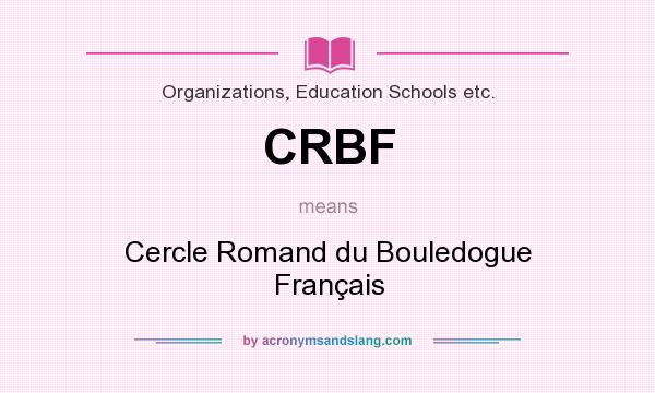 What does CRBF mean? It stands for Cercle Romand du Bouledogue Français