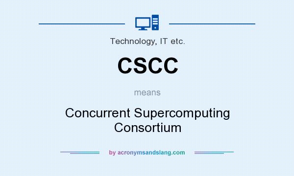 What does CSCC mean? It stands for Concurrent Supercomputing Consortium
