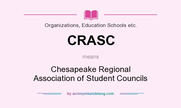 What does CRASC mean? It stands for Chesapeake Regional Association of Student Councils