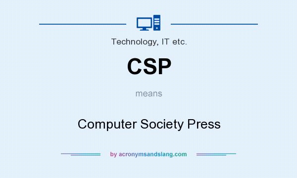 What does CSP mean? It stands for Computer Society Press