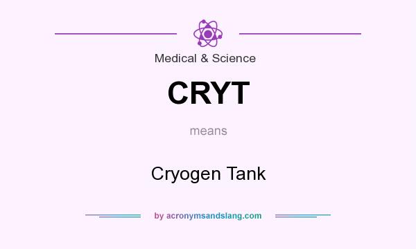 What does CRYT mean? It stands for Cryogen Tank