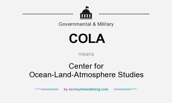 What does COLA mean? It stands for Center for Ocean-Land-Atmosphere Studies