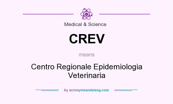 What does CREV mean? It stands for Centro Regionale Epidemiologia Veterinaria