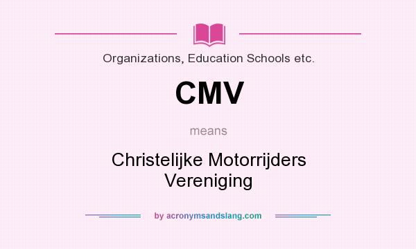 What does CMV mean? It stands for Christelijke Motorrijders Vereniging