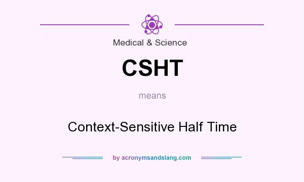What does CSHT mean? It stands for Context-Sensitive Half Time