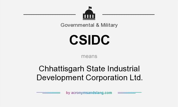 What does CSIDC mean? It stands for Chhattisgarh State Industrial Development Corporation Ltd.