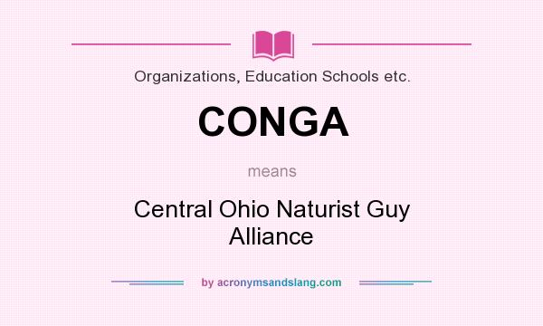 What does CONGA mean? It stands for Central Ohio Naturist Guy Alliance