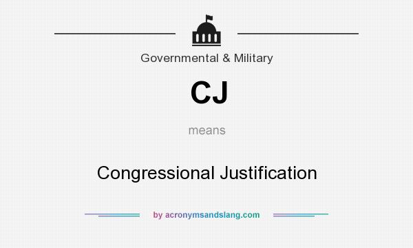 What does CJ mean? It stands for Congressional Justification