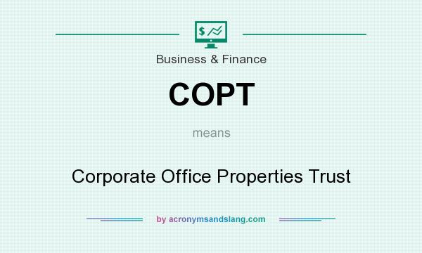 What does COPT mean? It stands for Corporate Office Properties Trust