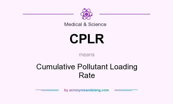 What does CPLR mean? It stands for Cumulative Pollutant Loading Rate