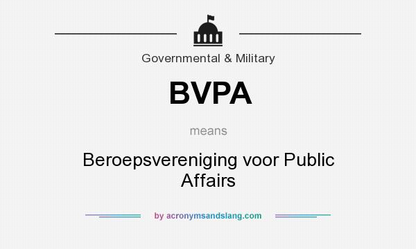 What does BVPA mean? It stands for Beroepsvereniging voor Public Affairs