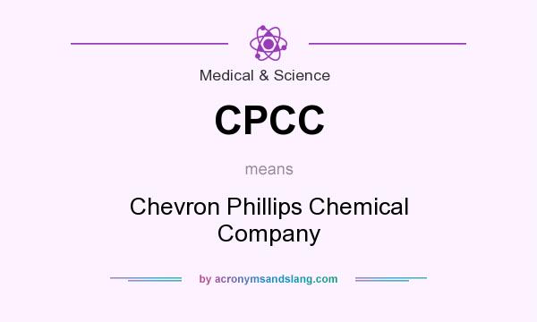 What does CPCC mean? It stands for Chevron Phillips Chemical Company