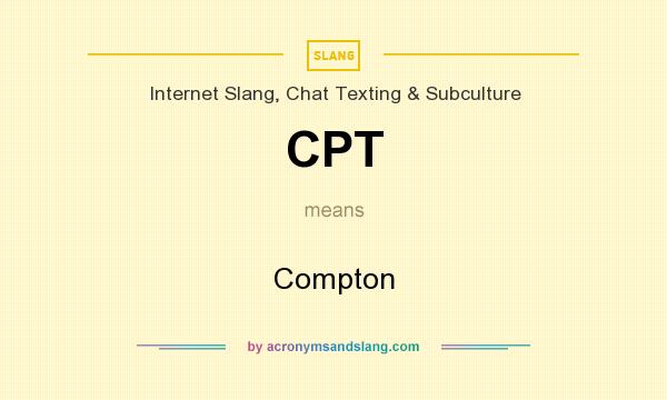 What does CPT mean? It stands for Compton