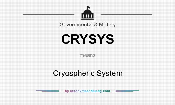 What does CRYSYS mean? It stands for Cryospheric System