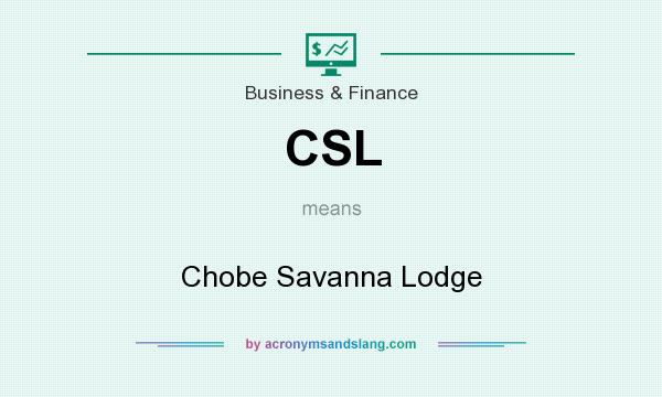 What does CSL mean? It stands for Chobe Savanna Lodge
