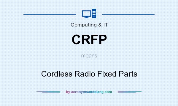 What does CRFP mean? It stands for Cordless Radio Fixed Parts