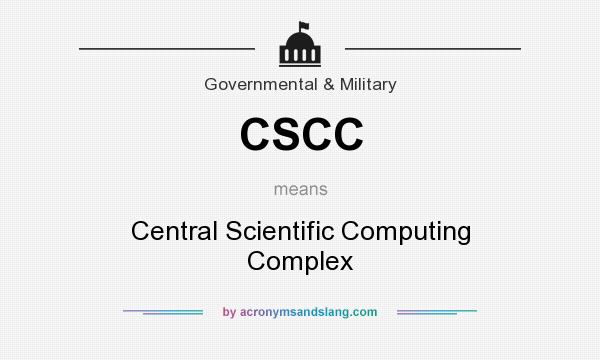 What does CSCC mean? It stands for Central Scientific Computing Complex