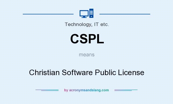 What does CSPL mean? It stands for Christian Software Public License