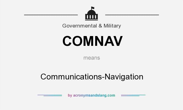 What does COMNAV mean? It stands for Communications-Navigation