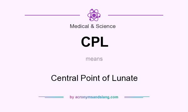 What does CPL mean? It stands for Central Point of Lunate