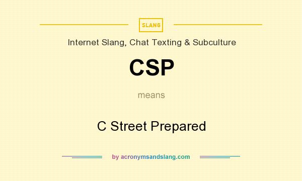 What does CSP mean? It stands for C Street Prepared
