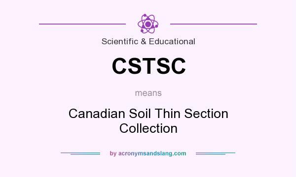 What does CSTSC mean? It stands for Canadian Soil Thin Section Collection