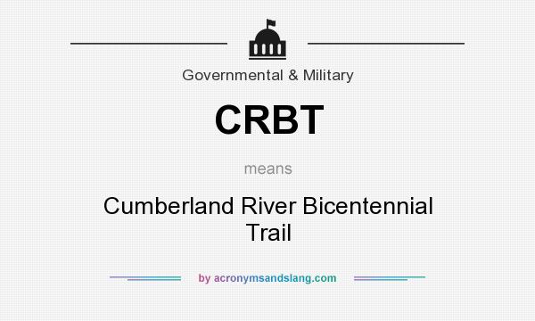 What does CRBT mean? It stands for Cumberland River Bicentennial Trail