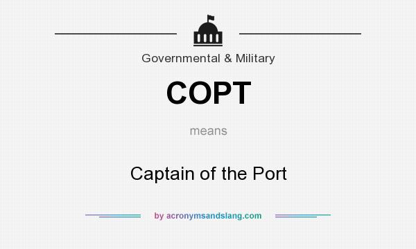 What does COPT mean? It stands for Captain of the Port