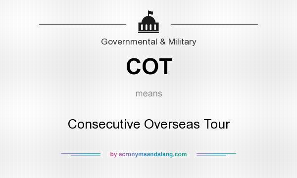 What does COT mean? It stands for Consecutive Overseas Tour