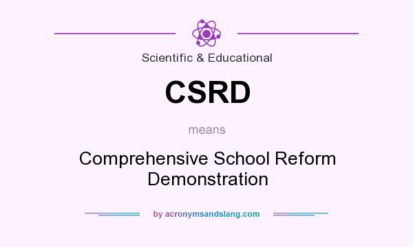 What does CSRD mean? It stands for Comprehensive School Reform Demonstration