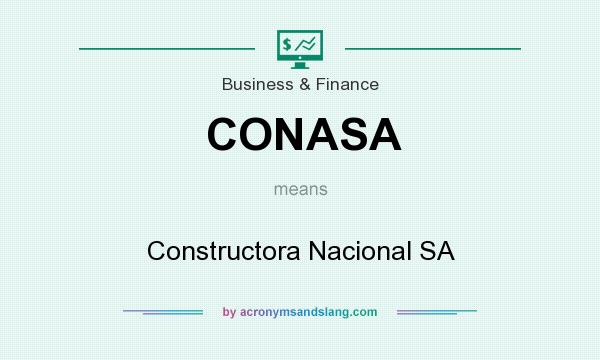 What does CONASA mean? It stands for Constructora Nacional SA