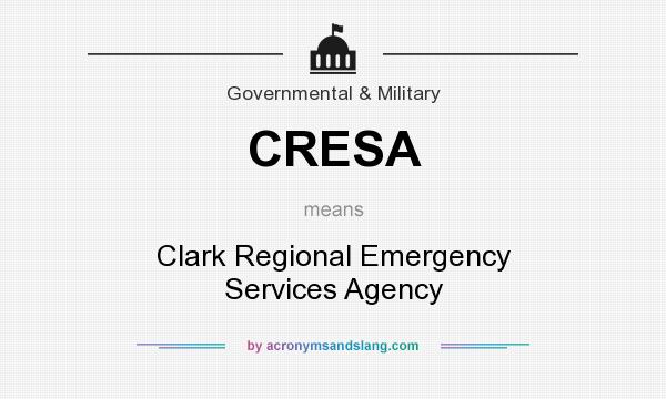 What does CRESA mean? It stands for Clark Regional Emergency Services Agency