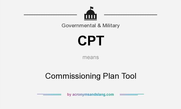 What does CPT mean? It stands for Commissioning Plan Tool