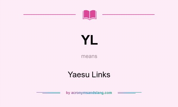 What does YL mean? It stands for Yaesu Links