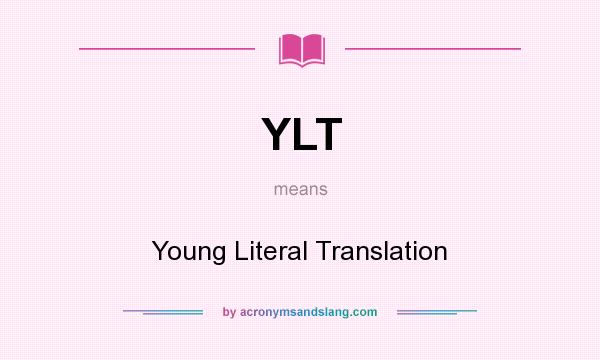 What does YLT mean? It stands for Young Literal Translation