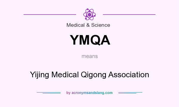 What does YMQA mean? It stands for Yijing Medical Qigong Association