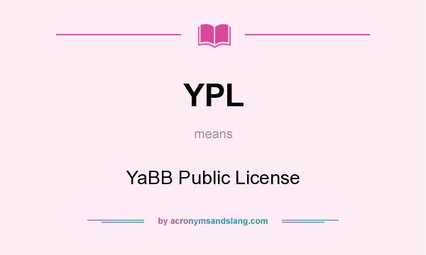 What does YPL mean? It stands for YaBB Public License