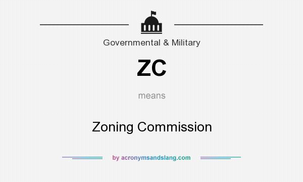 What does ZC mean? It stands for Zoning Commission