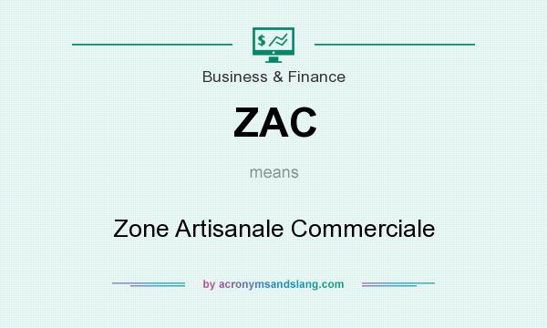 What does ZAC mean? It stands for Zone Artisanale Commerciale